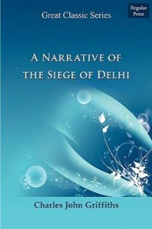 Cover of A Narrative of the Siege of Delhi