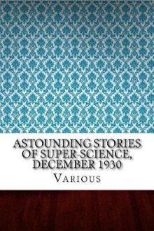 Cover of Astounding Stories of Super-Science, December 1930