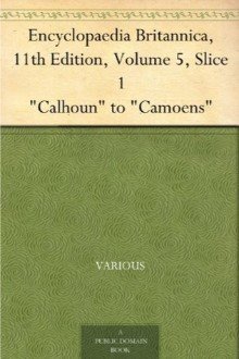 Cover of Encyclopaedia Britannica, 11th Edition, “Calhoun” to “Camoens”