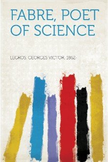 Cover of Fabre, Poet of Science