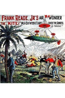 Cover of Frank Reade Jr.’s Air Wonder, The “Kite”; Or, A Six Weeks’ Flight Over the Andes