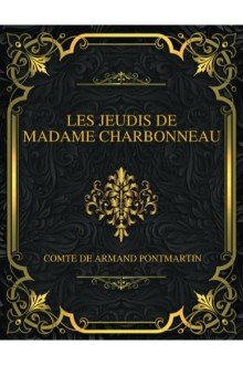 Cover of Les Jeudis de Madame Charbonneau