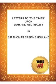 Cover of Letters to “The Times” upon War and Neutrality (1881-1920)