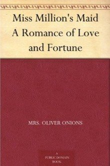 Cover of Miss Million’s Maid: A Romance of Love and Fortune