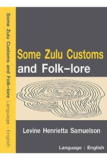 Cover of Some Zulu Customs and Folk-lore