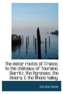 Cover of The Motor Routes of France