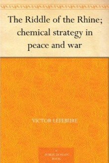 Cover of The Riddle of the Rhine: Chemical Strategy in Peace and War