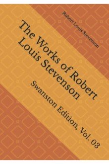 Cover of The Works of Robert Louis Stevenson – Swanston Edition, Vol. 03