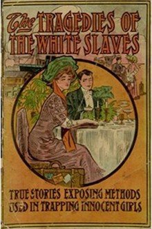 Cover of Tragedies of the White Slave